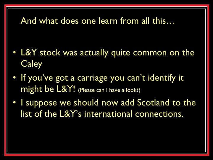 The LYR and the Caley Slide 16